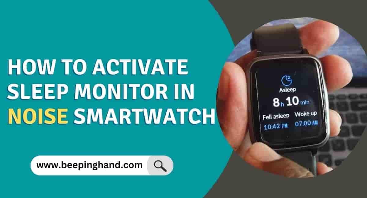 How to Activate Sleep Monitor in Noise Smartwatch