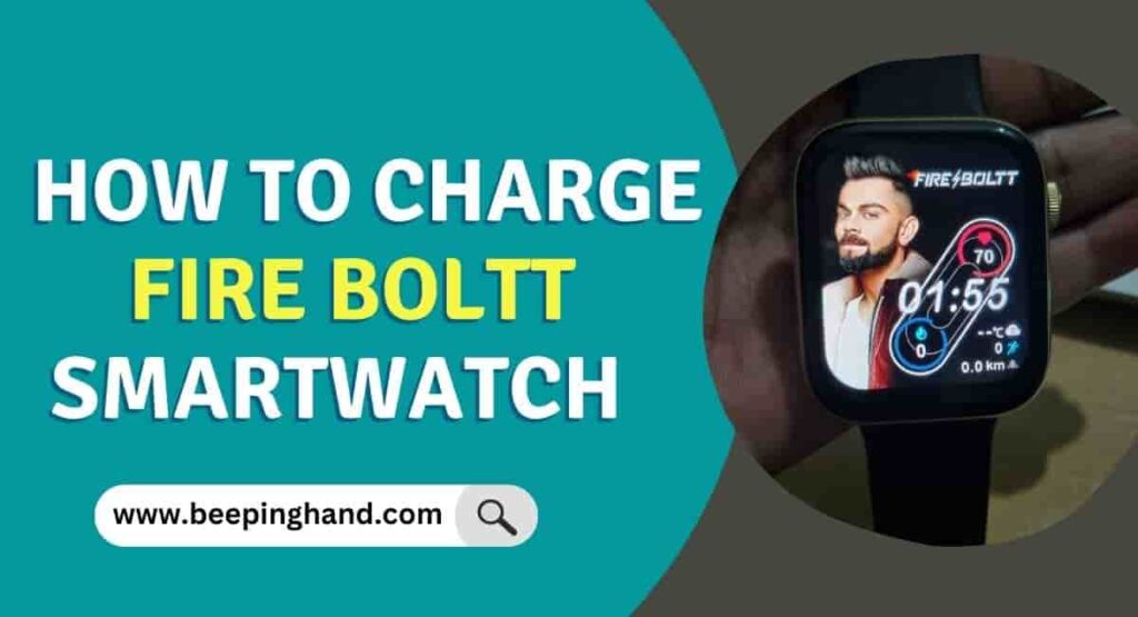 How to Charge Fire Boltt Smartwatch Charging Time, Battery Backup Beeping Hand