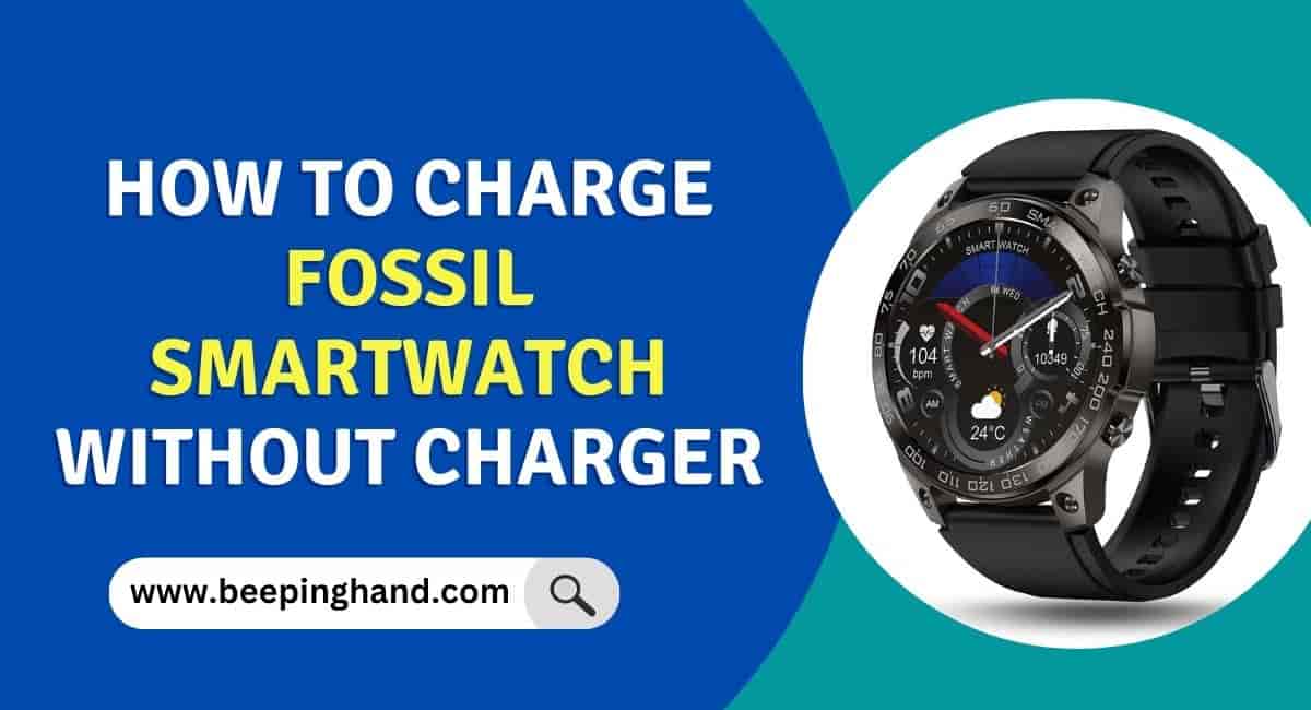 How to Charge Fossil Smartwatch Without Charger