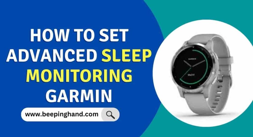 How to Set Advanced Sleep Monitoring Garmin