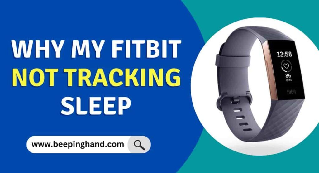 Fitbit Not Tracking Sleep