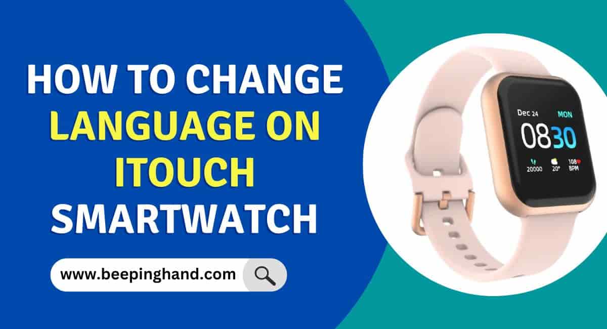 How to Change Language on iTouch Smartwatch