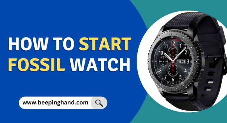 How to Start Fossil Watch : Step by Step Guide