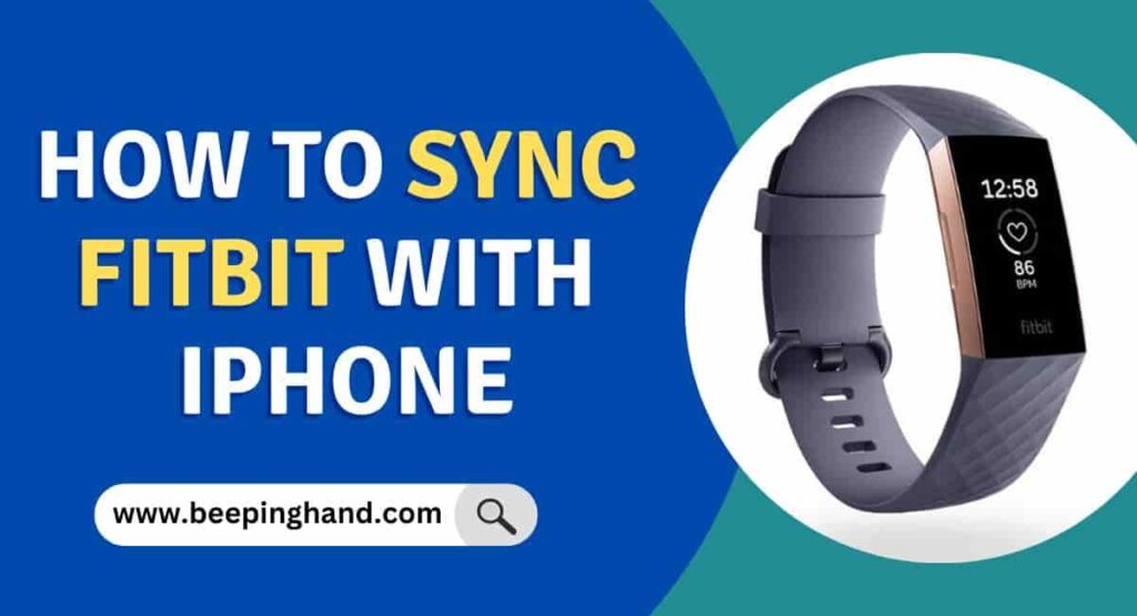 How to Sync Fitbit with iPhone