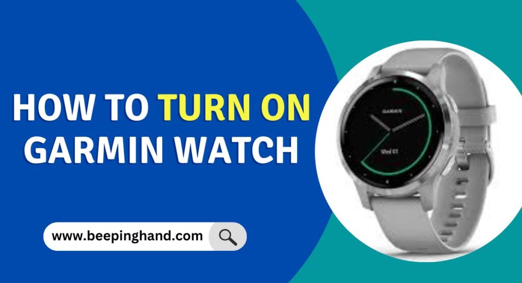 How to Turn on Garmin Watch