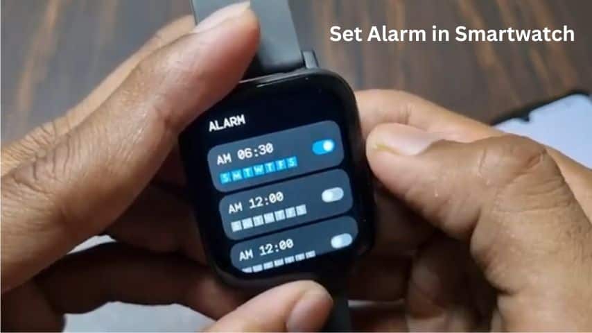 Set Alarm in Smartwatch