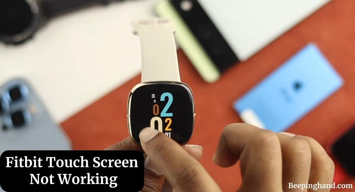 Fitbit Touch Screen Not Working