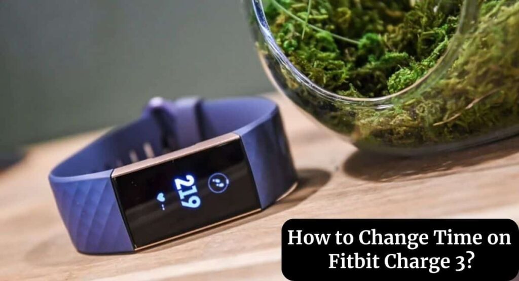 How to Change Time on Fitbit Charge 3