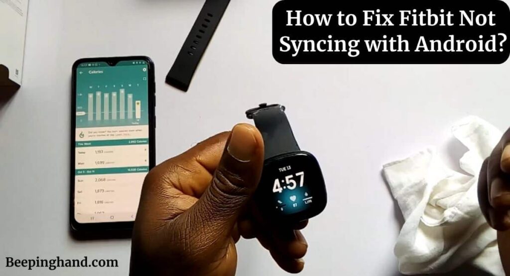 How to Fix Fitbit Not Syncing with Android