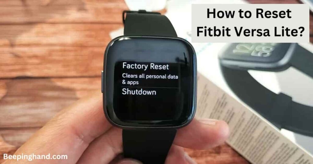 How to Reset Fitbit Versa Lite