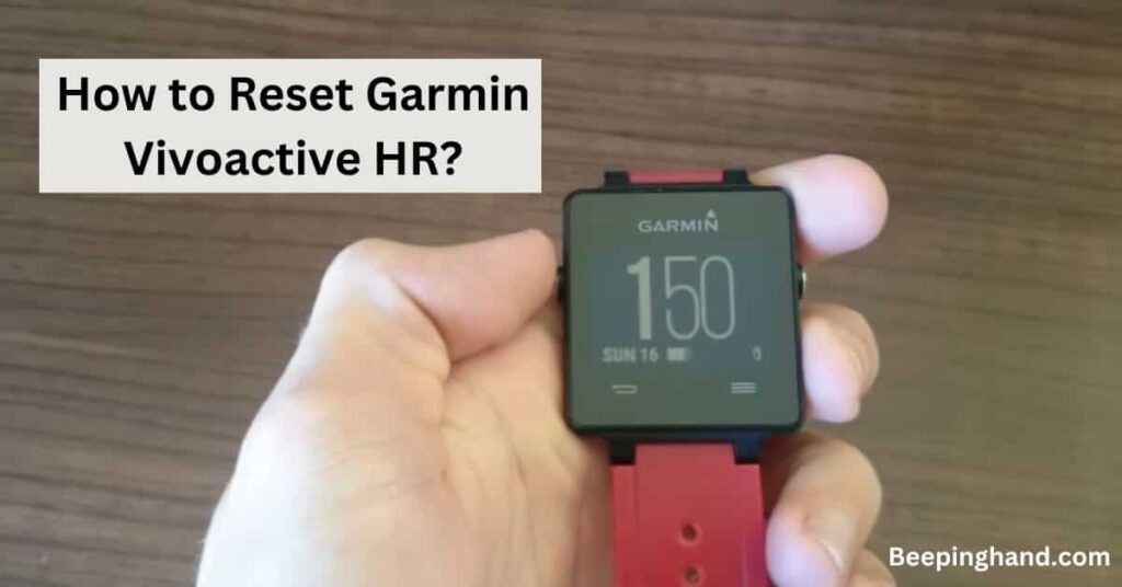 How to Reset Garmin Vivoactive