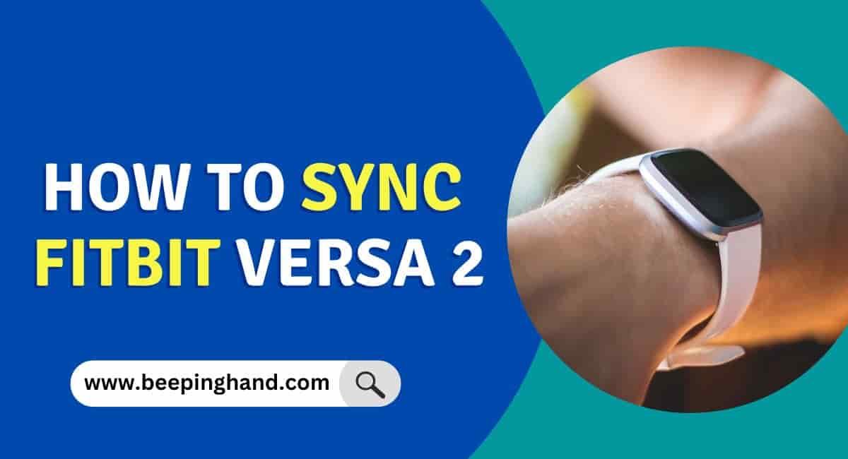 How to Sync Fitbit Versa 2