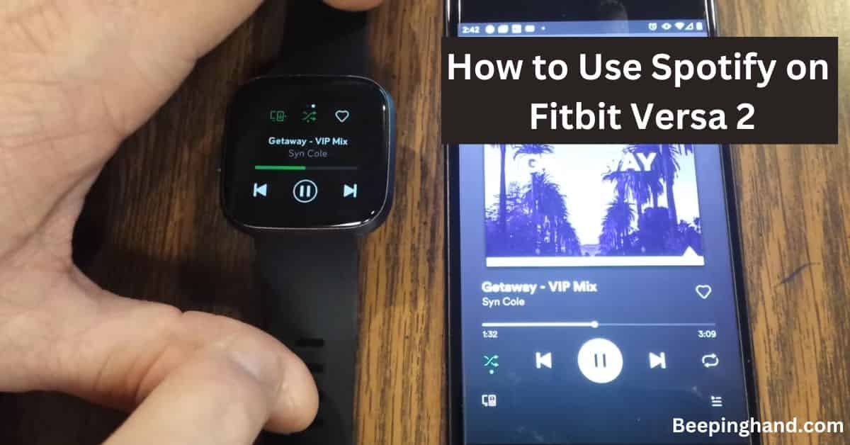 How to Use Spotify on Fitbit Versa 2