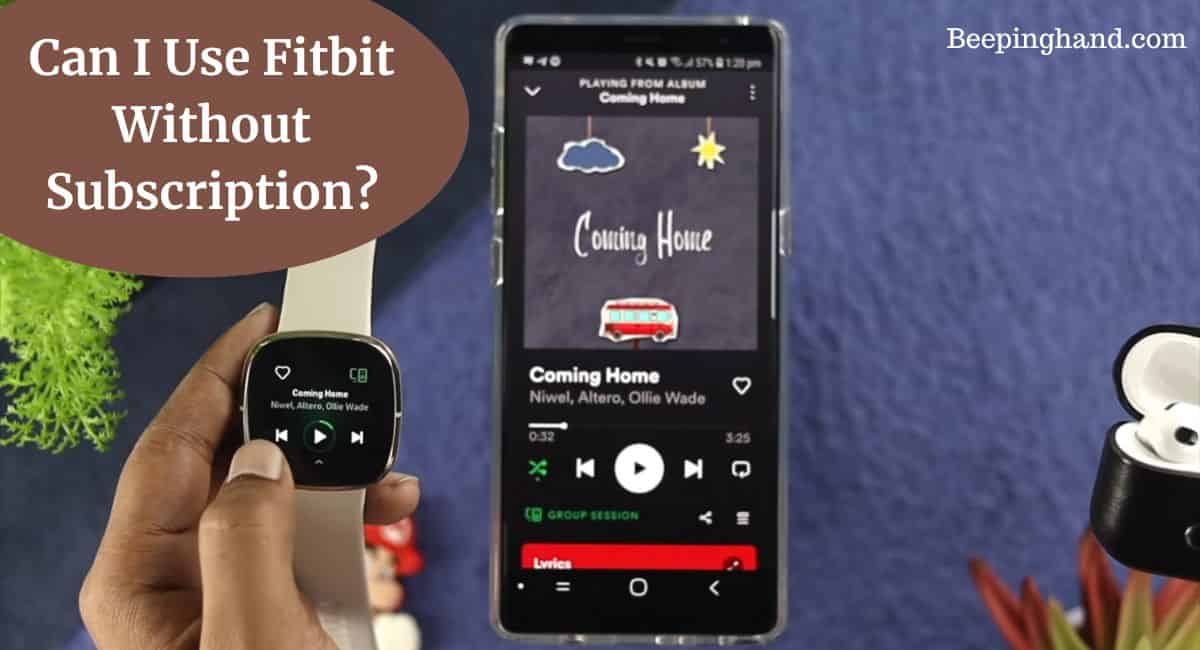 Can I Use Fitbit Without Subscription