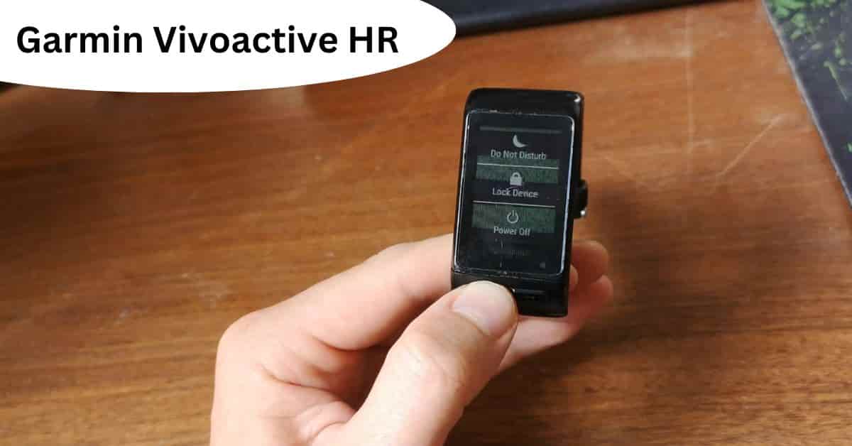 Garmin Vivoactive HR Touch Screen Not Working Reasons & Solutions