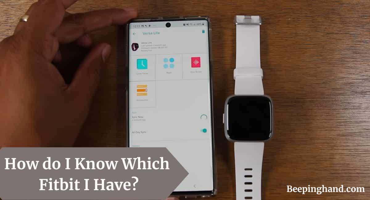 How do I Know Which Fitbit I Have