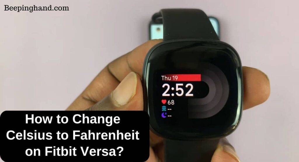 How to Change Celsius to Fahrenheit on Fitbit Versa