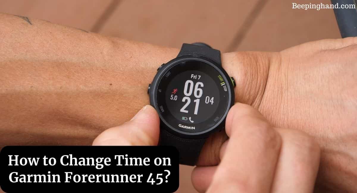How to Change Time on Garmin Forerunner 45