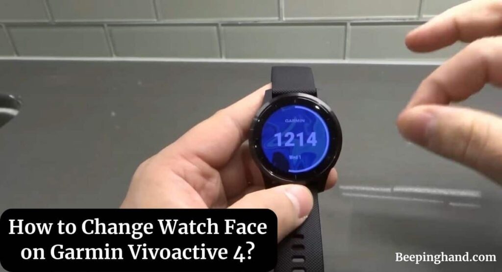 How to Change Watch Face on Garmin Vivoactive 4