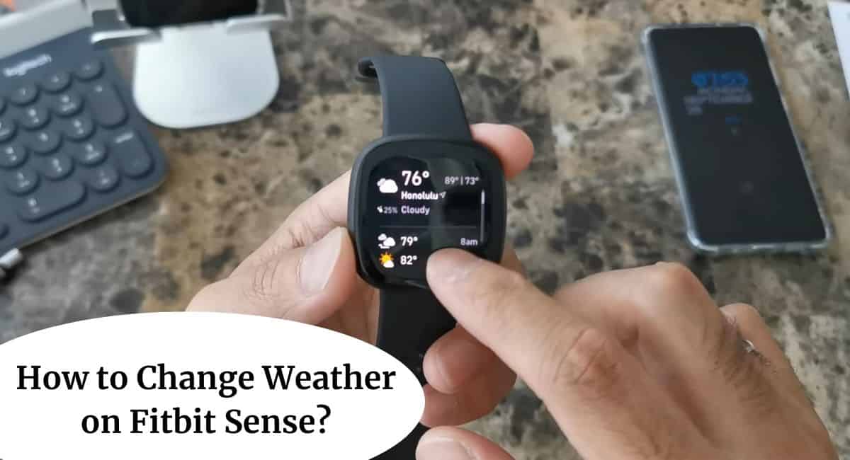 How to Change Weather on Fitbit Sense