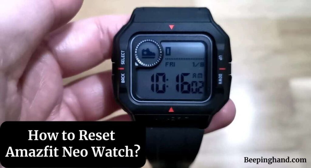 How to Reset Amazfit Neo Watch