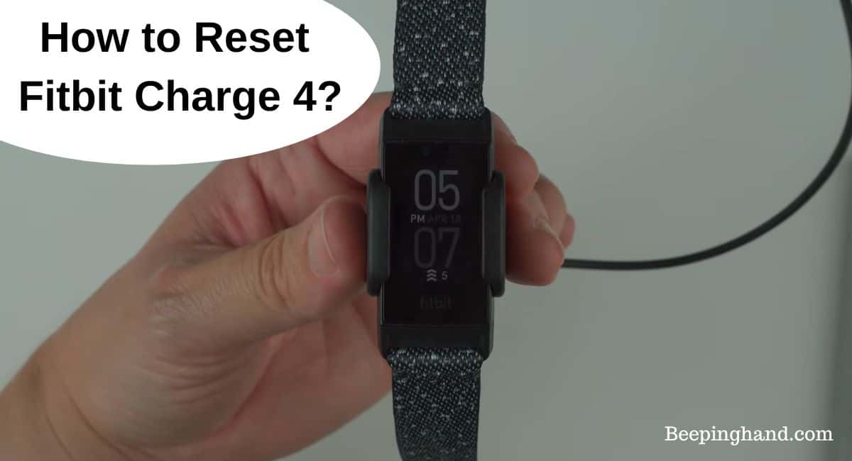 How to Reset Fitbit Charge 4