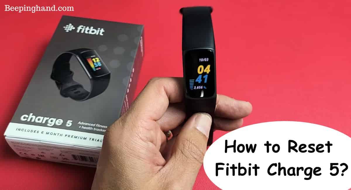 How to Reset Fitbit Charge 5