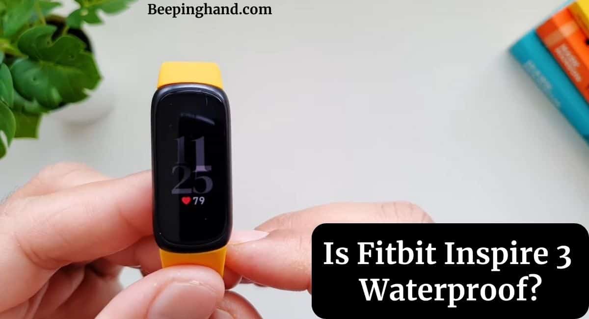 Is Fitbit Inspire 3 Waterproof