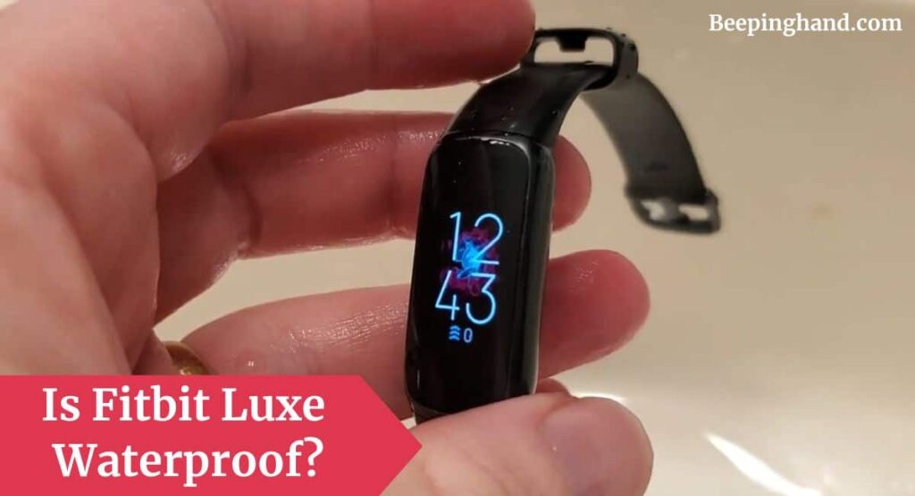 Is Fitbit Luxe Waterproof