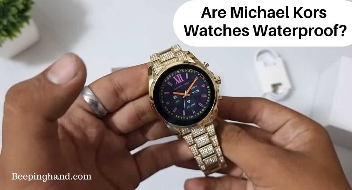 Are Michael Kors Watches Waterproof