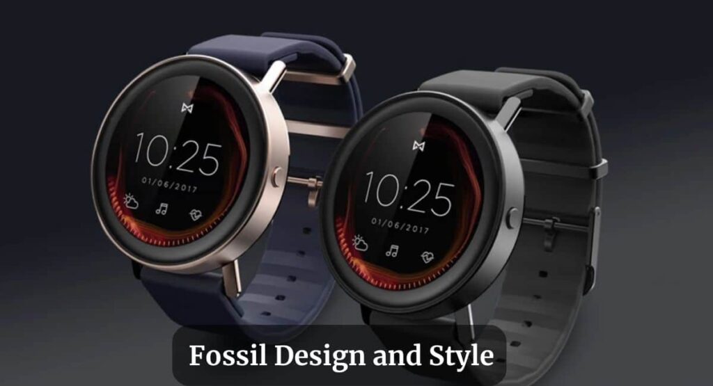 Fossil Design and Style