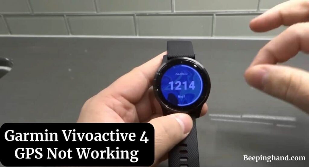 Garmin Vivoactive 4 GPS Not Working Reasons & Solutions