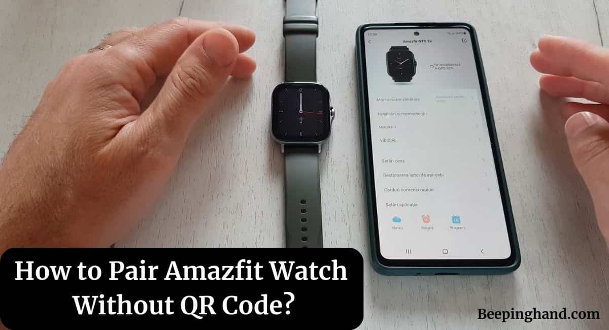 How to Pair Amazfit Watch Without QR Code