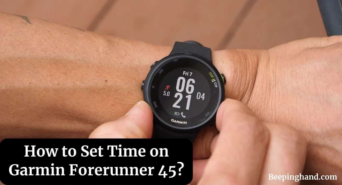 How to Set Time on Garmin Forerunner 45