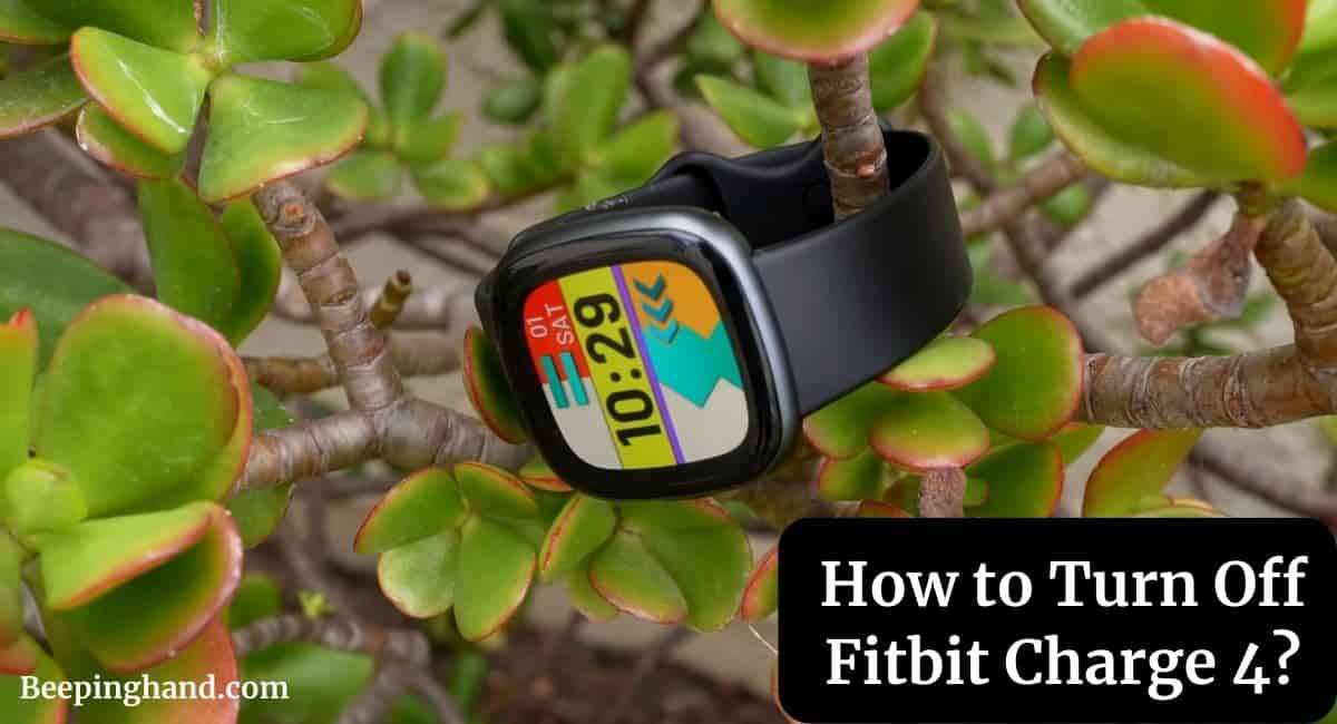 How to Turn Off Fitbit Charge 4