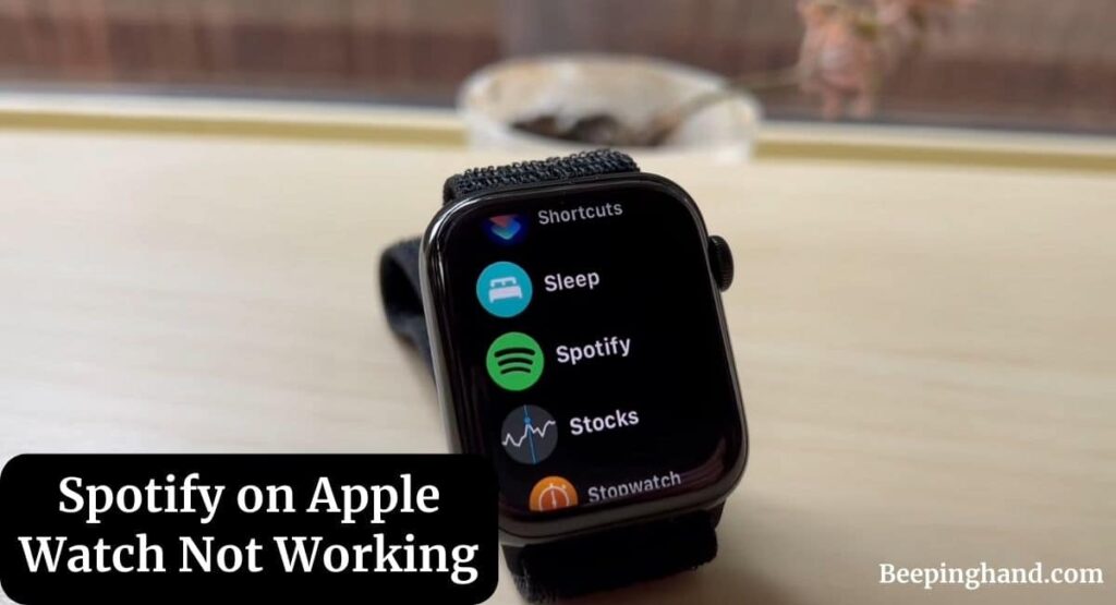 Spotify on Apple Watch Not Working