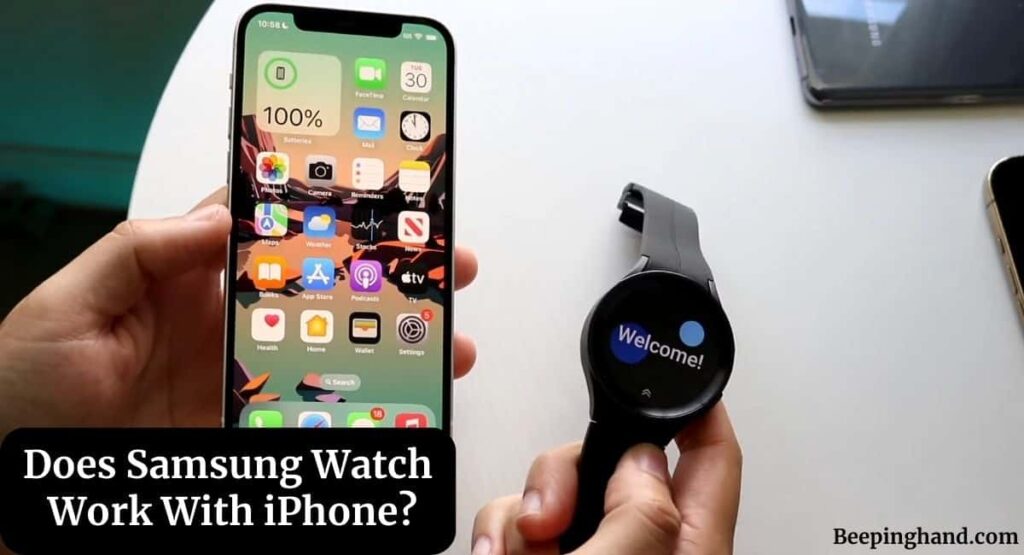 Does Samsung Watch Work With iPhone