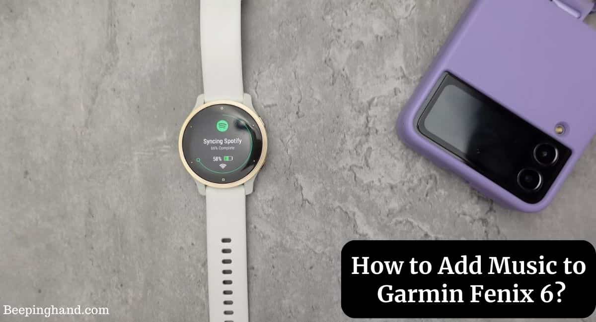 How to Add Music to Garmin Fenix 6