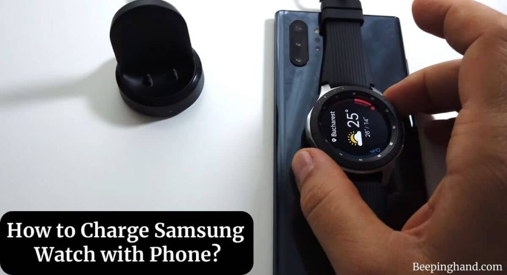 How to Charge Samsung Watch with Phone