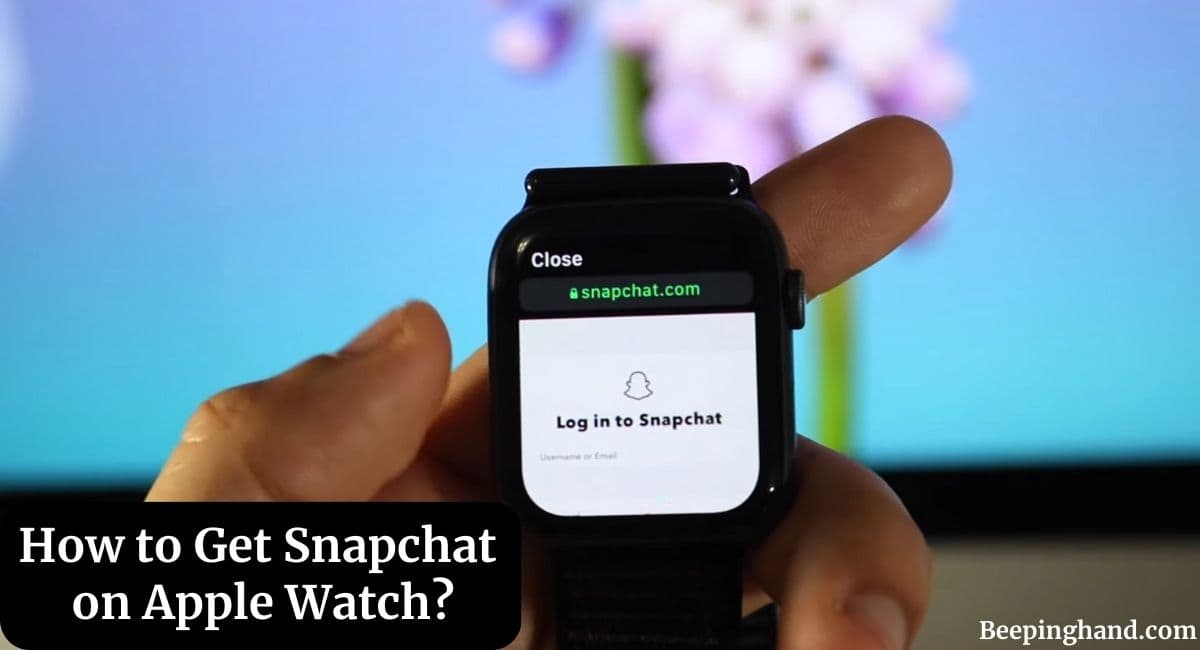 How to Get Snapchat on Apple Watch