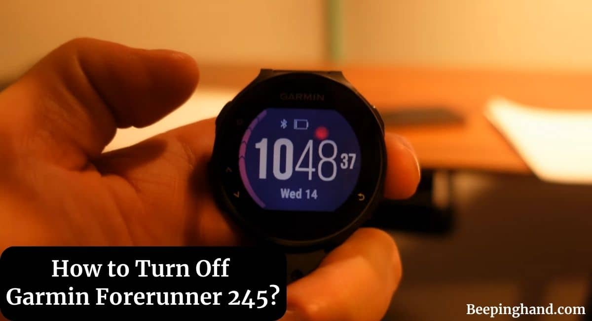 How to Turn Off Garmin Forerunner 245