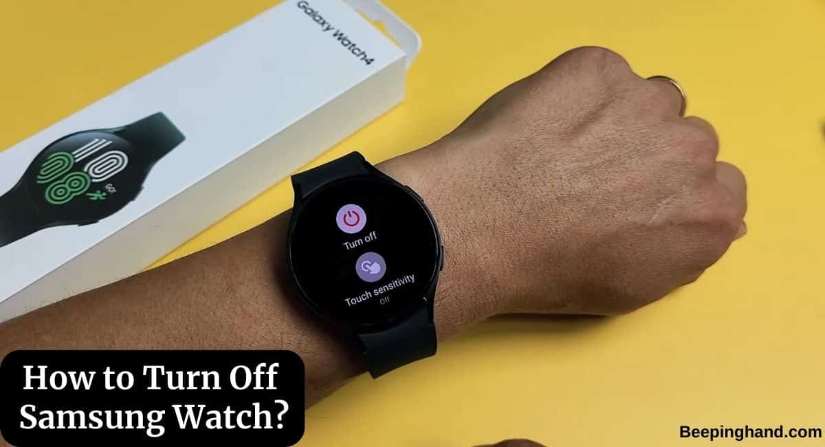 How to Turn Off Samsung Watch