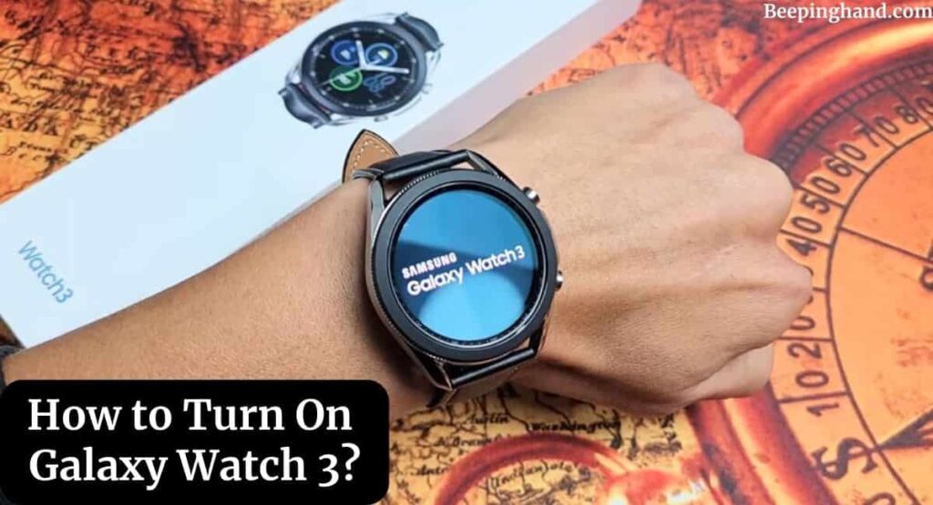How to Turn On Galaxy Watch 3