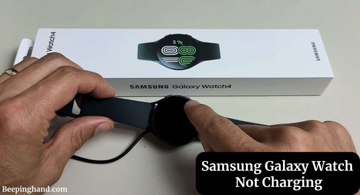 Samsung Galaxy Watch Not Charging