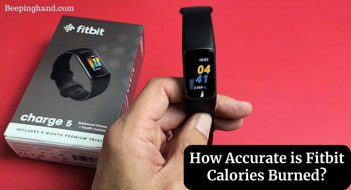 How Accurate is Fitbit Calories Burned